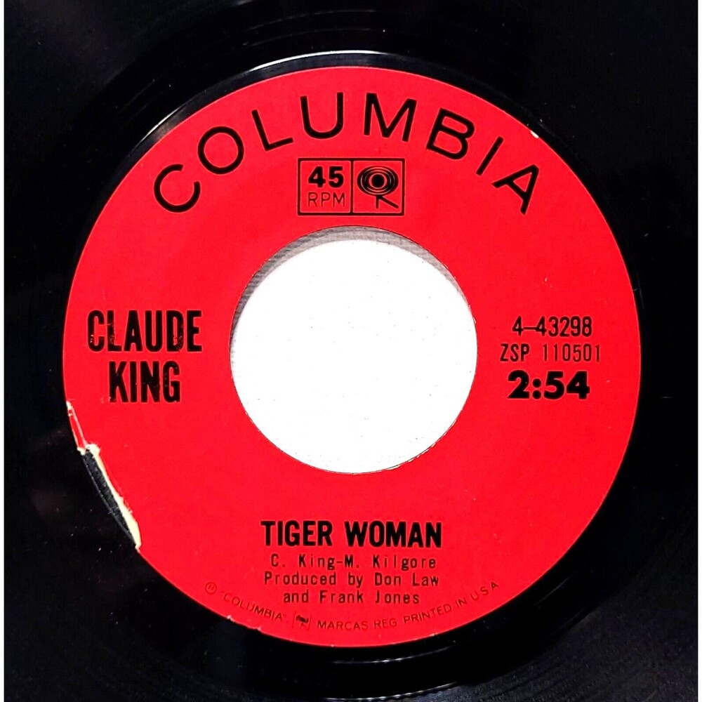 Claude King - Tiger Woman / When You Gotta Go 45 RPM Columbia EX Country '65